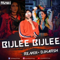 bijlee bijlee remix by harsh