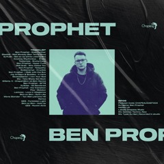 Ben Prophet - Chapeau Podcast 003