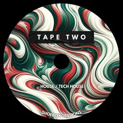 Tape Two (House & Tech House)