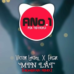 Victor Leksell X Einar - Din Låt [ANO1 Remix] 2022
