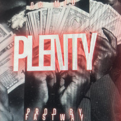 OG Mio "Plenty" (Prod by Fastway)