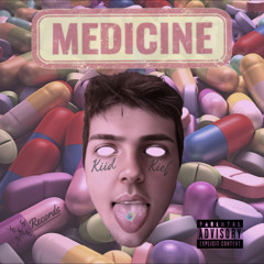 Medicine - Kiid Kief