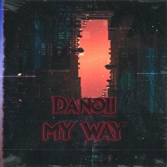 Danoii - My Way