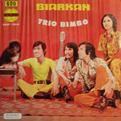 Trio Bimbo - Balada Seorang Kelana