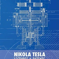 DOWNLOAD KINDLE 💜 Nikola Tesla: Lectures and Patents by  Nikola Tesla,Vojin Popovic,