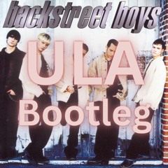 Backstreet Boys- Everybody (ULA Bootleg)