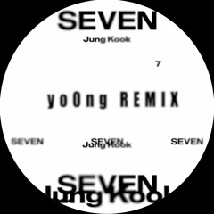 Jung Kook - Seven (yo0ng Remix)