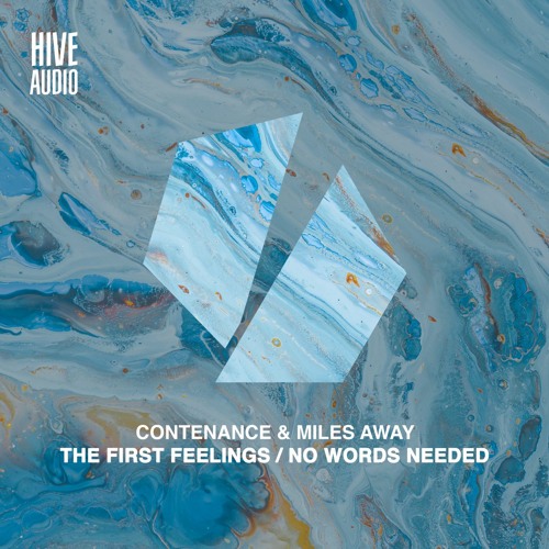 Contenance & Miles Away - The First Feelings