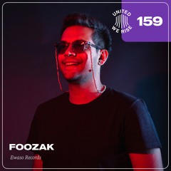 Foozak presents United We Rise Podcast Nr. 159