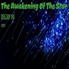 Deejay Vu - The Awakening Of The Star (2022)