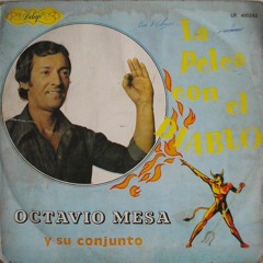 La Pelea Con el Diablo · Octavio Mesa y Su Conjunto (Slowed-Rebajada)
