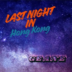 Last Night In Hong Kong