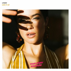 Lykov - Give It Up | Radio Mix