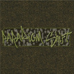 Paradigm Shift
