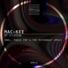 Mac - Kee - My Illusion (The Micronaut Remix)