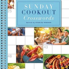 PDF/READ❤  Sunday Cookout Crosswords (Sunday Crosswords)