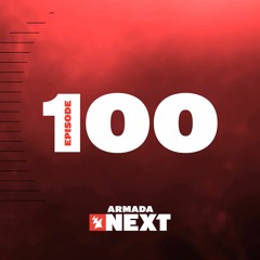 Armada Next  - Episode 100