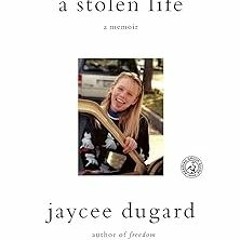 // A Stolen Life: A Memoir - Jaycee Dugard (Author)