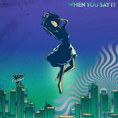 Just Kiddin - When You Say It (ABlab Remix)