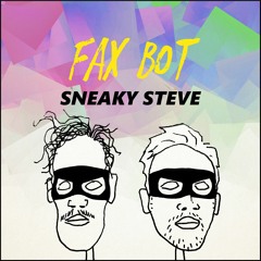 Fax Bot - Sneaky Steve