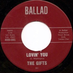 The Gifts-Lovin’ You