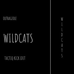 Outrageouz - Wildcats (Tactiq Kick Edit).wav