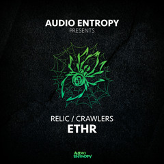 ETHR - Relic / Crawlers