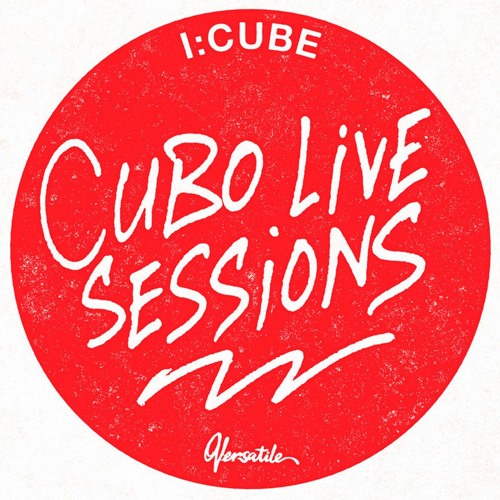 Tsugi Premiere : I:Cube - Cubo Live (Session Three)