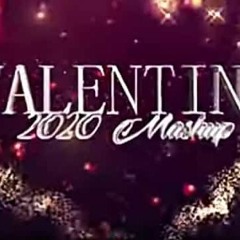 Valentine Mashup 2020 Vol .1 Valentine Special Romantic Love Songs 2020