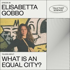 What Is An Equal City @Echobox Radio