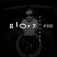 Glory Podcast #102 - GAVVA