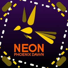 Neon - Phoenix Dawn (Original Mix)