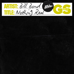 Bill Bond - Nothing Real