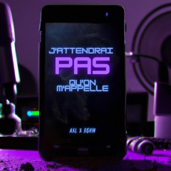 J'attendrai Pas Qu'on M'appelle (Feat D$VIN)