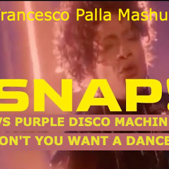 SNAP! vs PDM - Don't You Want A Dancer (Francesco Palla Mashup)