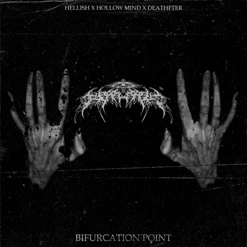 BIFURCATION POINT feat. HELLI$H & DEATHFTER