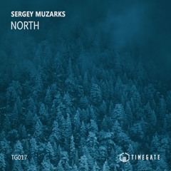 Sergey Muzarks - North (Original Mix) [Timegate]