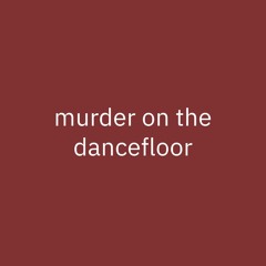 Murder On The Dancefloor X Gypsy Woman (She's Homeless) (SJB X Bertinho Remix)