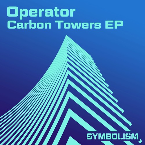 Operator - Carbon Towers - Symbolism (Low Res Clip)