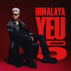 Yeu 5 x Himalaya (JIM Mashup) SUPPORTED BY DUBVISION