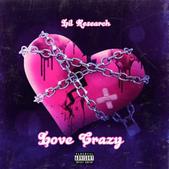 LilResearch - Love Crazy