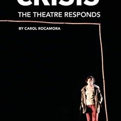 eBook CRISIS: The Theatre Responds