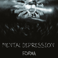 FØRMA -  MENTAL DEPRESSION