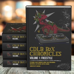 CDLB B2X The Chronicles Vol 1 Freestyle Ft. Flewid MC