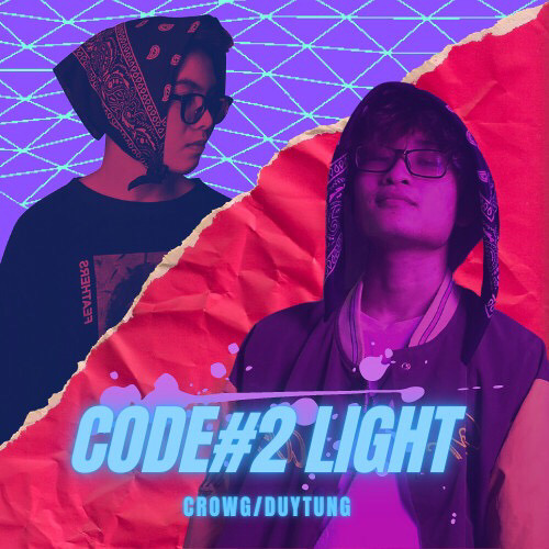 CODE#2 LIGHT - 1xh.CrowG x 1xh.duytung