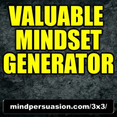Valuable Mindset Generator