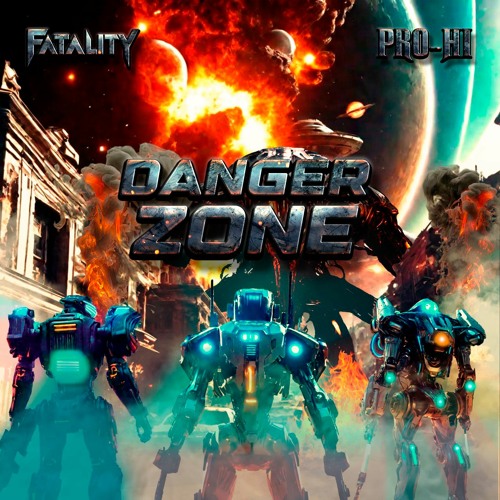 FATALITY  &  PROHI  - DANGER ZONE