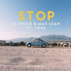 Stop (feat. Tosh)