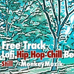 FREE フリートラック Lofi Hip Hop Chill Beat "Still" Boom Bap Backing Track ブーンバップ チル バッキングトラックビート
