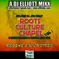 Roots Culture Chapel mixed by DJ Elliottmixx